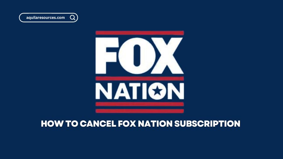 How To Cancel Fox Nation Subscription [2023 Updated]
