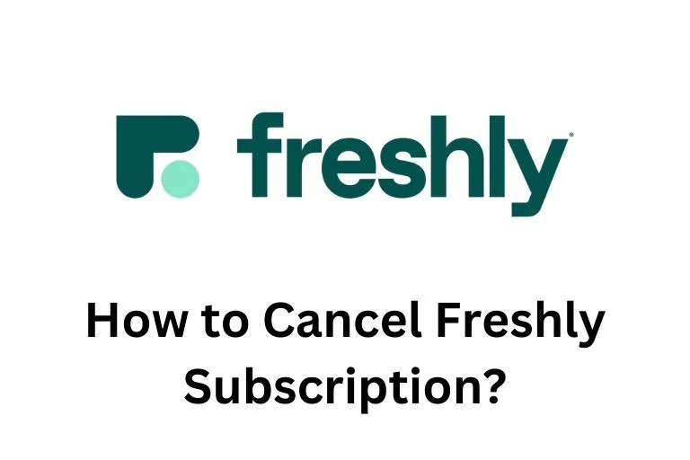 Cancel Freshly Subscription