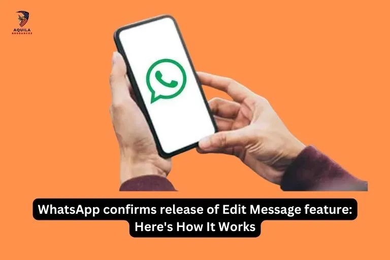 WhatsApp confirms release of Edit Message feature