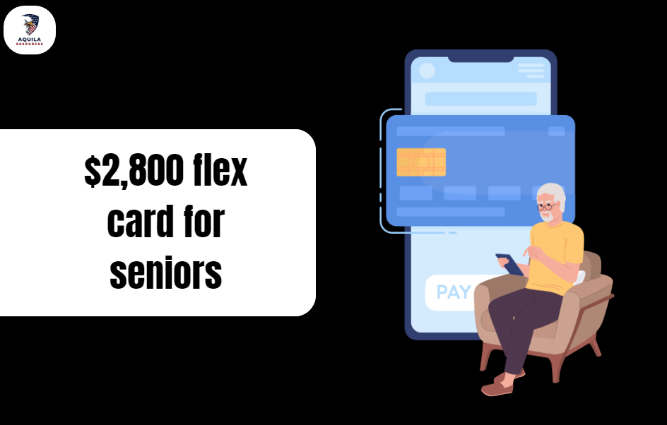$2,800 flex card for seniors