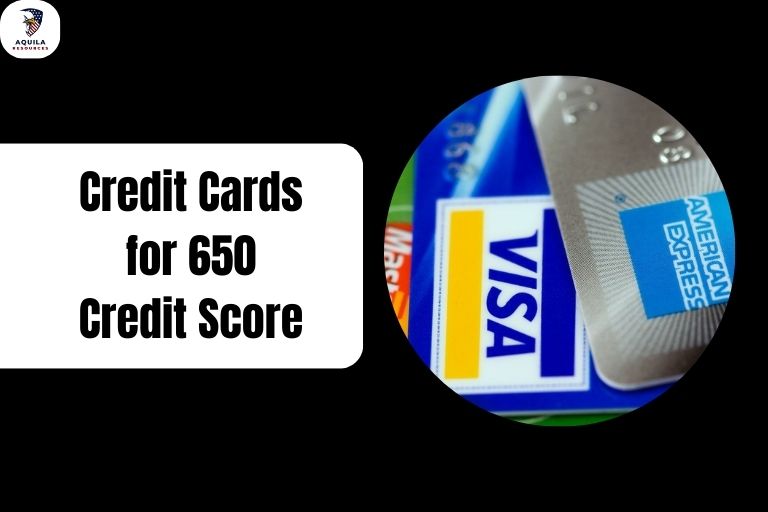 Credit Cards for 650 Credit Score