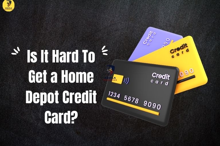 Is It Hard To Get a Home Depot Credit Card (1)