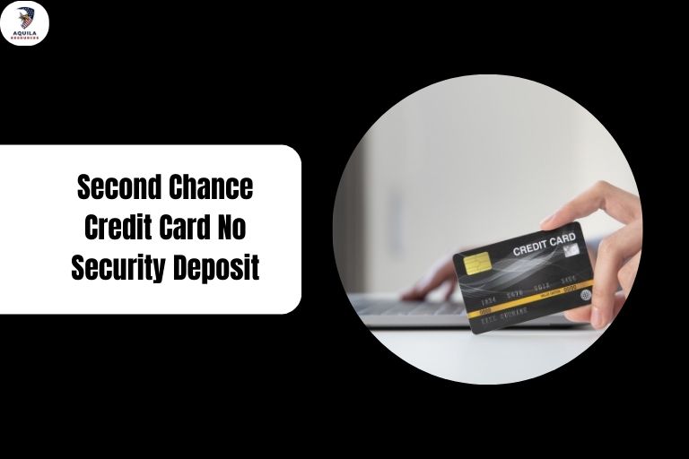 Second Chance Credit Card No Security Deposit