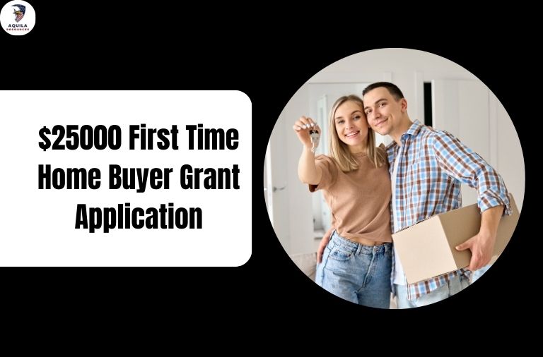 $25000 First Time Home Buyer Grant Application