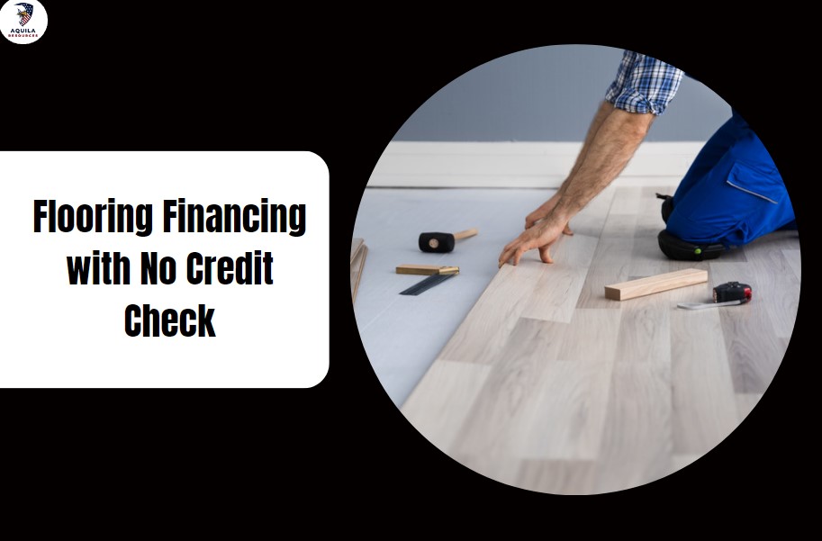 Flooring Financing with No Credit Check