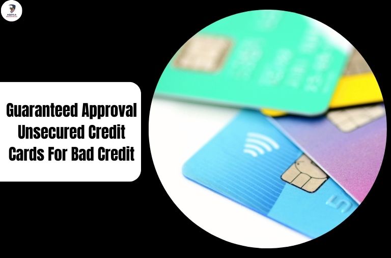 Guaranteed Approval Unsecured Credit Cards For Bad Credit