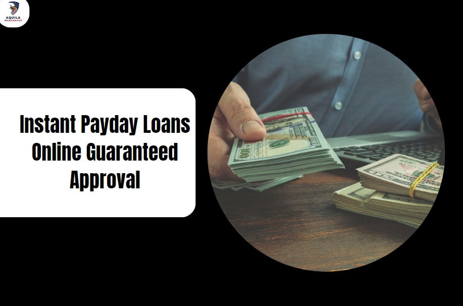 Instant Payday Loans Online Guaranteed Approval