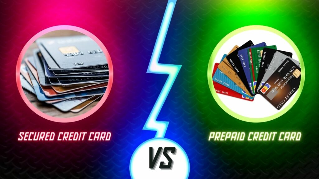 Secured Credit Card vs. Prepaid Credit Card