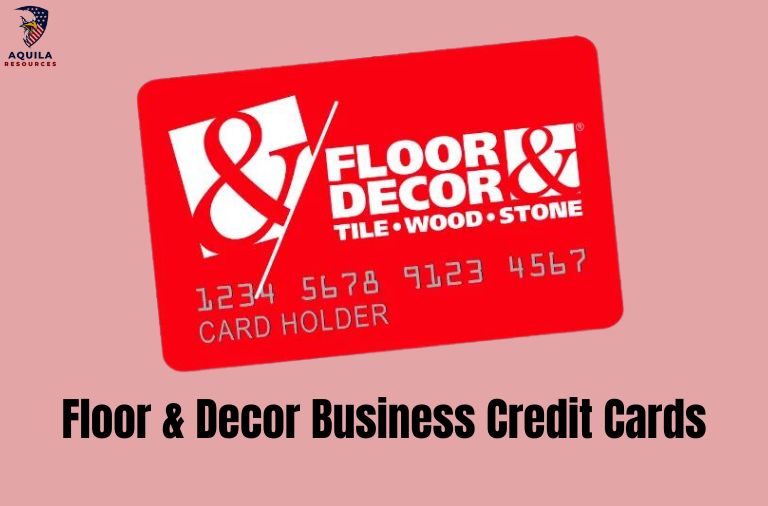Floor & Decor Business Credit Cards