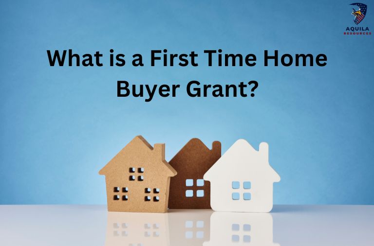 What is a First Time Home Buyer Grant?