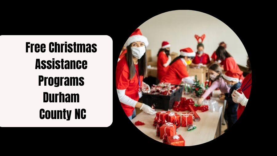 Free Christmas Assistance Programs Durham County NC