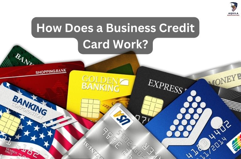 How Does a Business Credit Card Work?