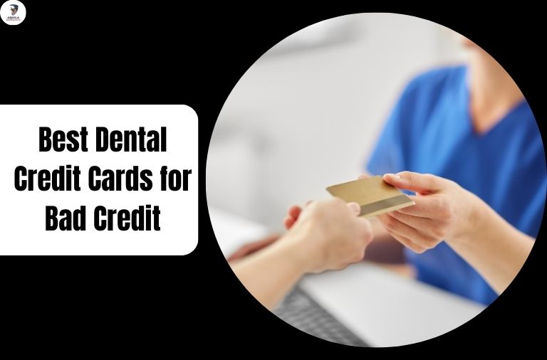 Dental Credit Cards for Bad Credit