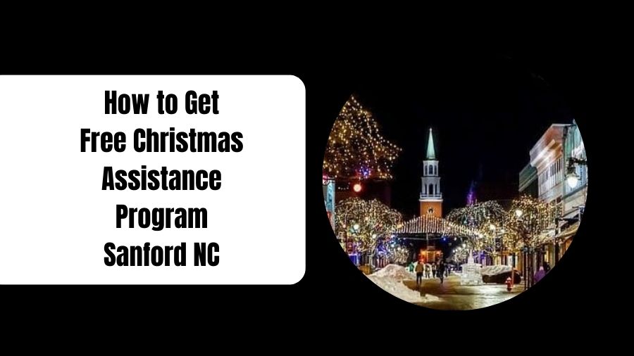 How to Get Free Christmas Assistance Program Sanford NC