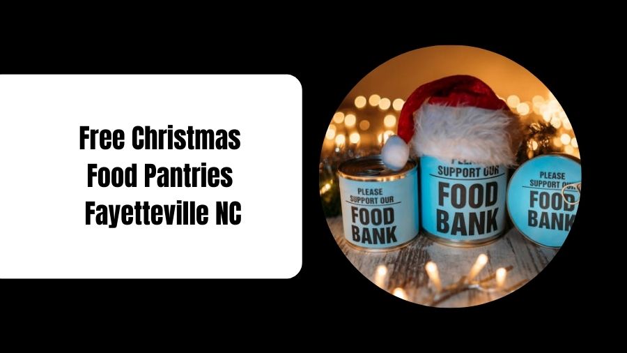 Free Christmas Food Pantries Fayetteville NC