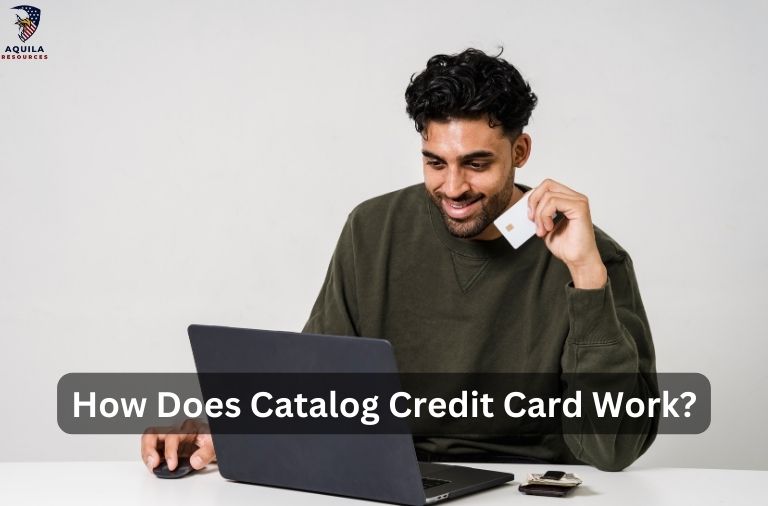 How Does Catalog Credit Card Work?