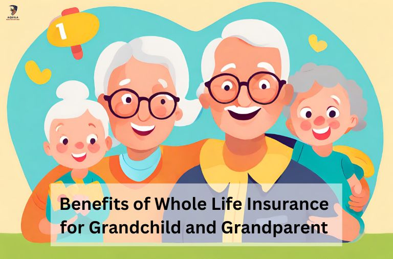 Benefits of Whole Life Insurance for Grandchild and Grandparent
