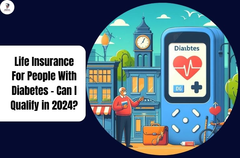 Life Insurance For People With Diabetes - Can I Qualify in 2024?