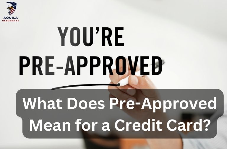What Does Pre-Approved Mean for a Credit Card?