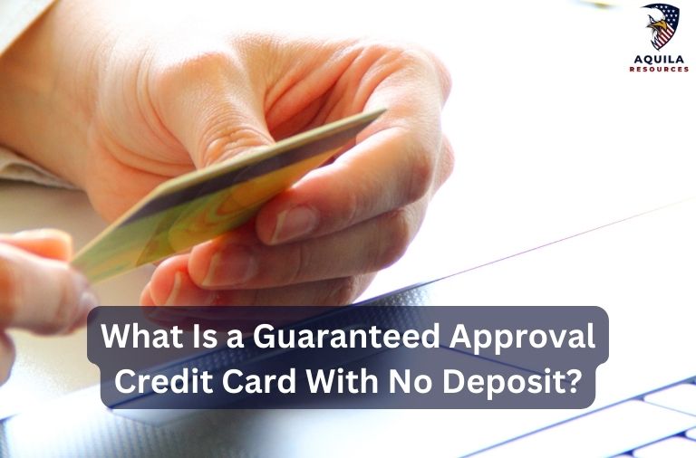 What Is a Guaranteed Approval Credit Card With No Deposit?