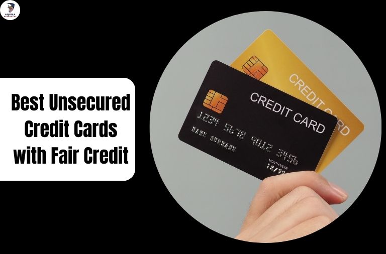 Best Unsecured Credit Cards with Fair Credit