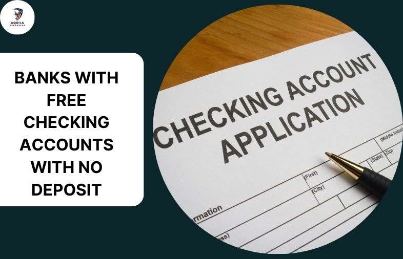 Banks With Free Checking Accounts With No Deposit