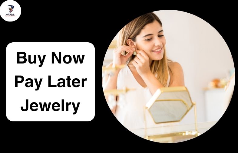 Buy Now Pay Later Jewelry