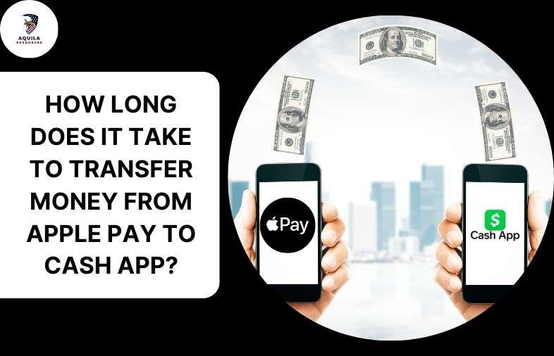 How Long Does It Take To Transfer Money From Apple Pay To Cash App