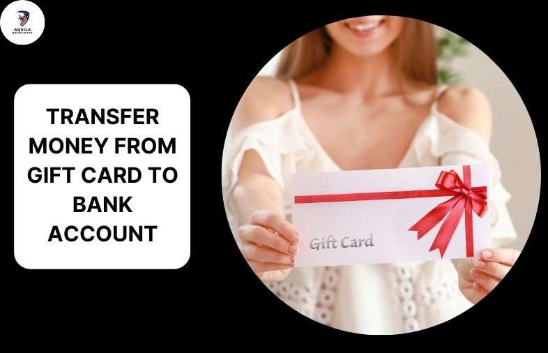 Transfer Money from Gift Card to Bank Account