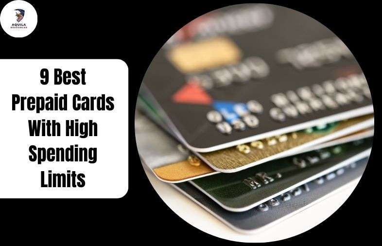 9 Best Prepaid Cards With High Spending Limits