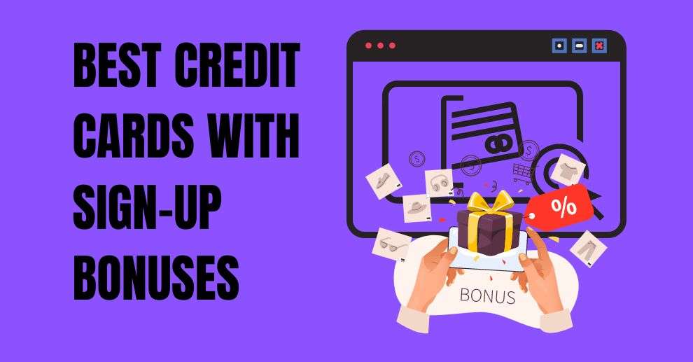 Best Credit Cards with Sign-up Bonuses