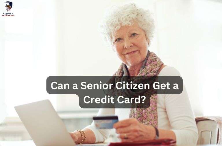 Can a Senior Citizen Get a Credit Card?