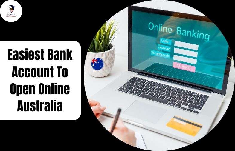 Easiest Bank Account To Open Online Australia