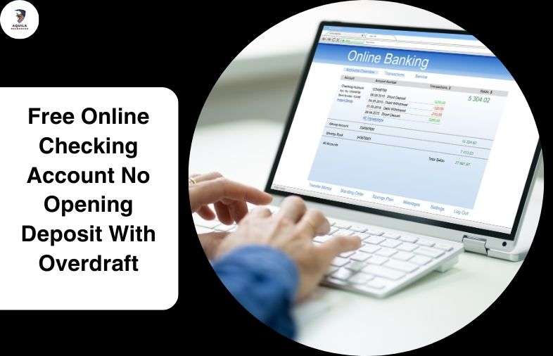 Free Online Checking Account No Opening Deposit With Overdraft