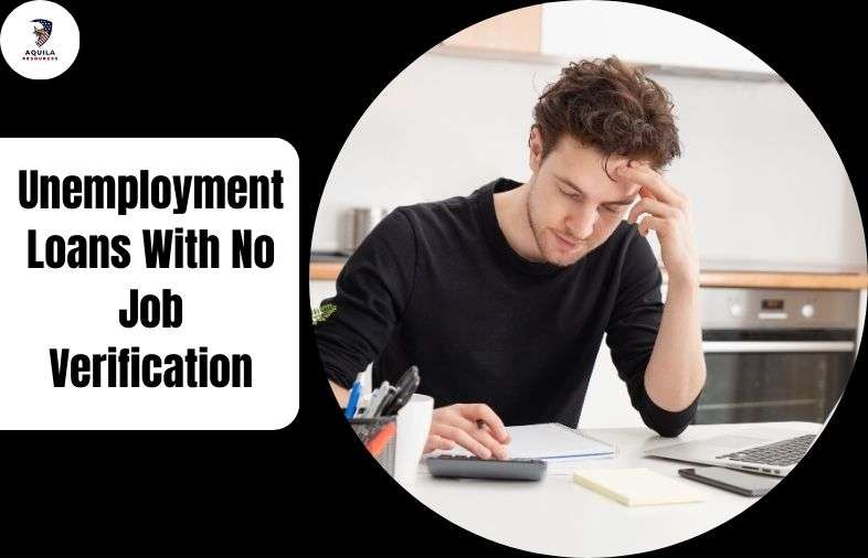 Unemployment Loans With No Job Verification