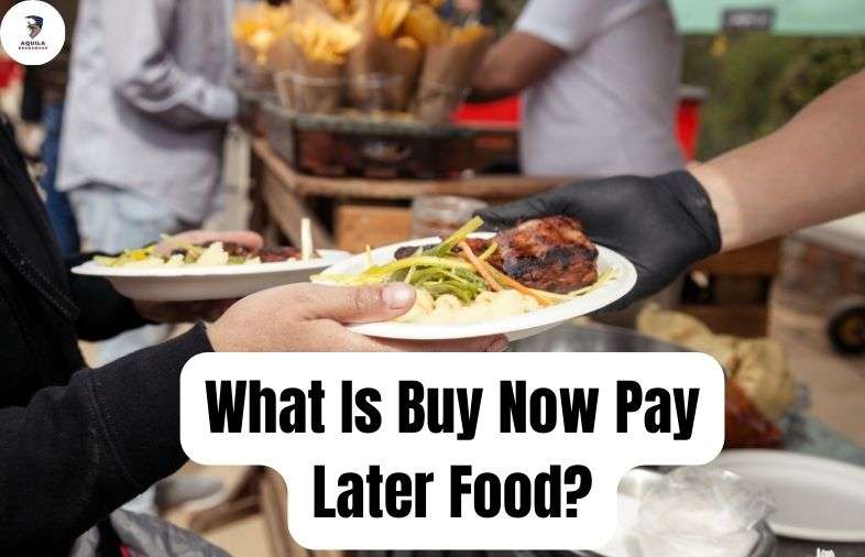 What Is Buy Now Pay Later Food