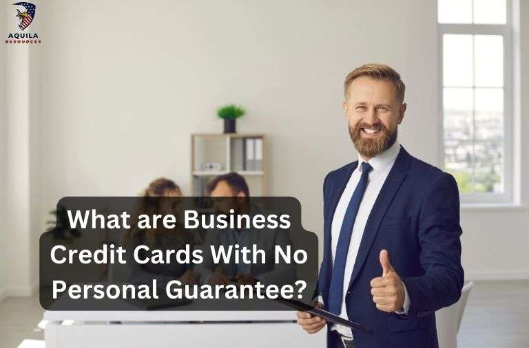 What are Business Credit Cards With No Personal Guarantee?