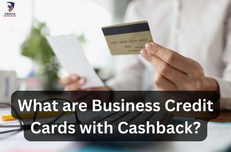What are Business Credit Cards with Cashback?