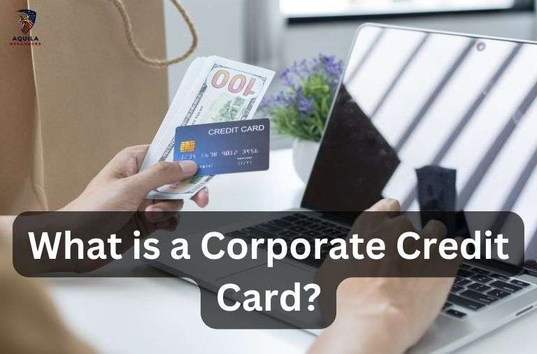 What is Corporate Credit Cards?