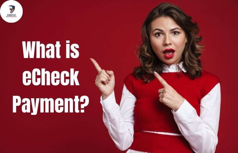 What is eCheck Payment